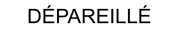 depareille